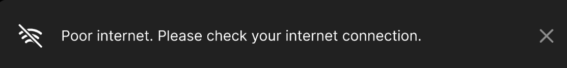 Poor Connection Notification